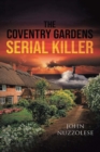 Image for Coventry Gardens Serial Killer