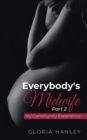 Image for Everybody&#39;s Midwife Part 2
