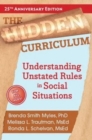 Image for The Hidden Curriculum : Understanding Unstated Rules in Social Situations