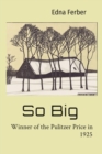 Image for So Big: Winner of the Pulitzer Price in 1925