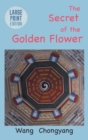 Image for The Secret of the Golden Flower : Large Print Edition