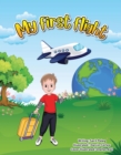 Image for My First Flight: The captivating story of how children in a classroom around the world began making a difference