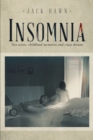Image for Insomnia : Two Wives, Childhood Memories and Crazy Dreams