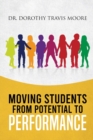 Image for Moving Students from Potential to Performance