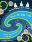 Image for Sailing the Milky Way : A Passport to the Unimagined