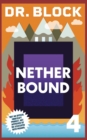 Image for Nether Bound : An Unofficial Gaming Adventure Book for Minecrafters