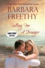 Image for Falling For A Stranger (Large Print Edition)
