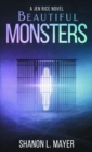 Image for Beautiful Monsters: a Jen Rice novel