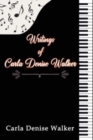 Image for Writings of Carla Denise Walker