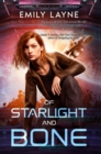 Image for Of Starlight and Bone