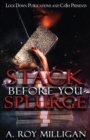 Image for Stack Before You Splurge