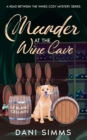 Image for Murder at the Wine Cave: A Small Town Friends Cozy Culinary Mystery Series with Recipes