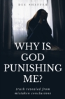 Image for Why Is God Punishing Me?