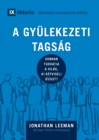 Image for A Gyulekezeti Tagsag (Church Membership) (Hungarian) : How the World Knows Who Represents Jesus