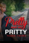 Image for Pretty Ain&#39;t So Pritty!