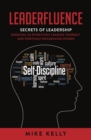 Image for Leaderfluence  : secrets of leadership essential to effectively leading yourself and positively influencing others