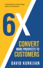 Image for 6x  : convert more prospects to customers