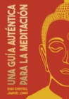Image for Una Guia Autentica para la Meditacion