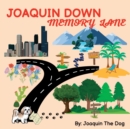 Image for Joaquin Down Memory Lane