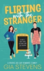 Image for Flirting with the Stranger : A Reverse Age Gap Romantic Comedy