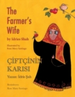 Image for The Farmer&#39;s Wife / CIFTCININ KARISI : Bilingual English-Turkish Edition / Ingilizce-Turkce Iki Dilli Baski