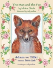 Image for The Man and the Fox / Adam ve Tilki : Bilingual English-Turkish Edition / Ingilizce-Turkce Iki Dilli Baski