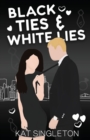 Image for Black Ties and White Lies Illustrated Edition