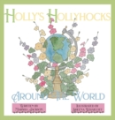 Image for Holly&#39;s Hollyhocks Around the World