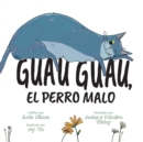 Image for Guau, Guau, el Perro Malo