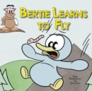 Image for Bertie Learns to Fly