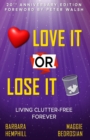 Image for Love It or Lose It : Living Clutter-Free Forever