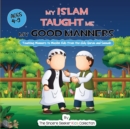 Image for My Islam Taught Me My Good Manners