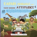 Image for Safari Animals and their Winning Attitudes: Teaching Muslim Kids About Positive Thinking, Optimism &amp; Good Assumptions from the Teachings of the Holy Quran and Sunnah