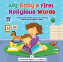 Image for My Baby&#39;s First Religious Words