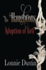 Image for The Haughtons Adoption of Evil