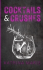 Image for Cocktails &amp; Crushes