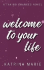 Image for Welcome to Your Life