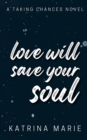 Image for Love Will Save Your Soul