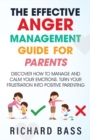Image for The Effective Anger Management Guide for Parents