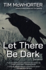 Image for Let There Be Dark