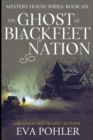 Image for The Ghost of Blackfeet Nation