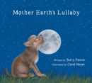 Image for Mother Earth&#39;s lullaby  : a song for endangered animals