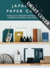 Image for Japanese Paper Craft : A Guide to Making Your Own Books, Notepads, and Keepsakes