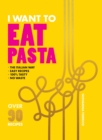 Image for I Want to Eat Pasta