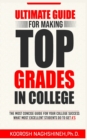 Image for Ultimate Guide for Making Top Grades in College