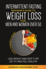Image for Intermittent fasting : Beginner&#39;s Guide To Weight Loss For Men And Women Over 50