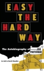 Image for Easy the Hard Way