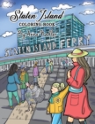 Image for Staten Island Coloring Book : 23 Famous Staten Island Sites for You to Color While You Learn About Their History