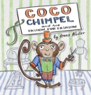 Image for Coco Chimpel and His Passion for Fashion : A Fun and Colorful Story of a Creative Monkey Who Loved to Design Clothes