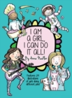 Image for I am a girl, I can do it all!